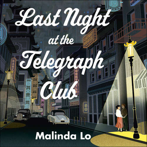 Book cover of Last Night at the Telegraph Club: A NATIONAL BOOK AWARD WINNER AND NEW YORK TIMES BESTSELLER