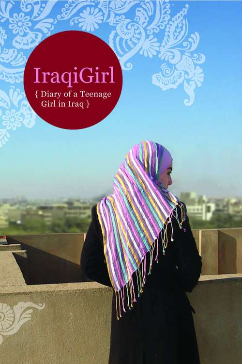 Book cover of IraqiGirl: Diary of a Teenage Girl in Iraq
