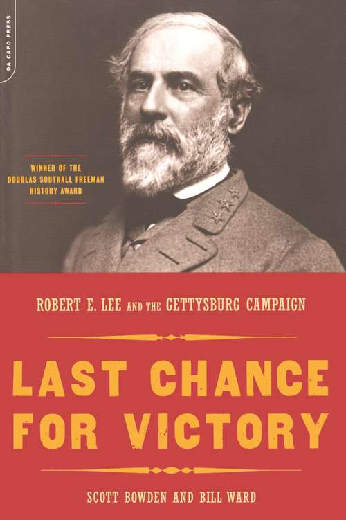 Book cover of Last Chance for Victory: Robert E. Lee and the Gettysburg Campaign