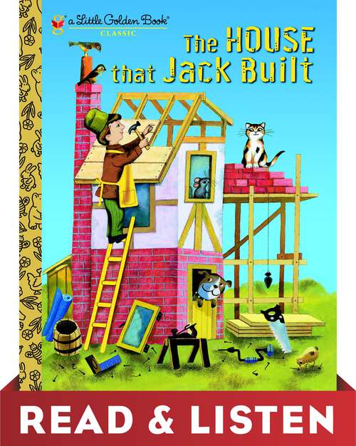 Book cover of The House that Jack Built: Read & Listen Edition (Little Golden Book)