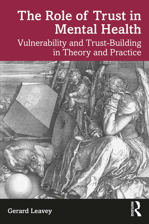 Book cover of The Role of Trust in Mental Health: Vulnerability and Trust-Building in Theory and Practice