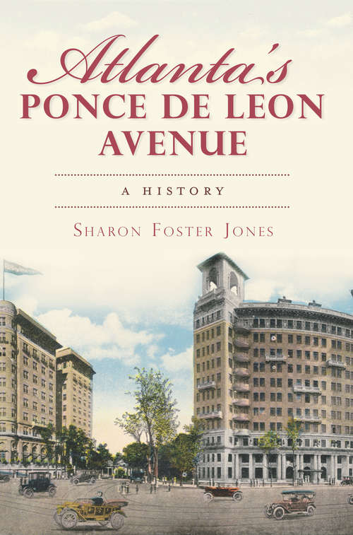 Book cover of Atlanta's Ponce de Leon Avenue: A History (Brief History)