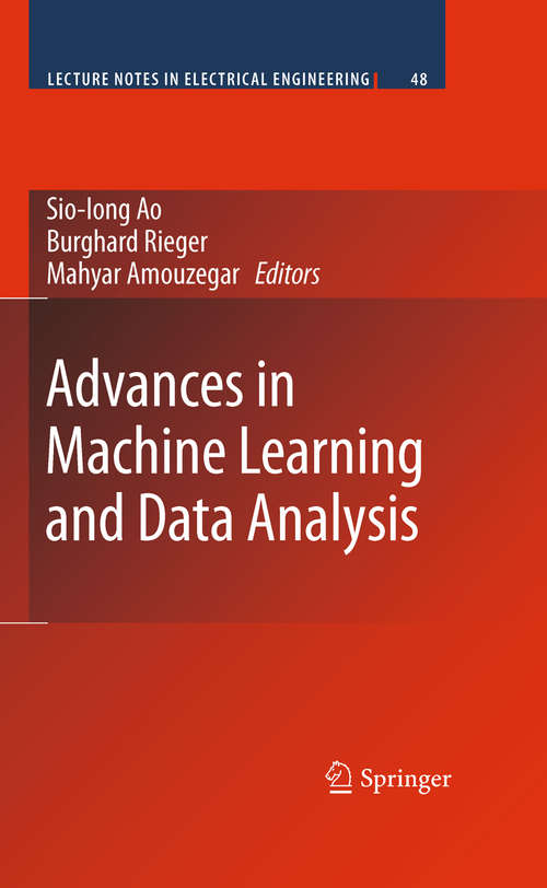 Book cover of Advances in Machine Learning and Data Analysis (Lecture Notes in Electrical Engineering #48)