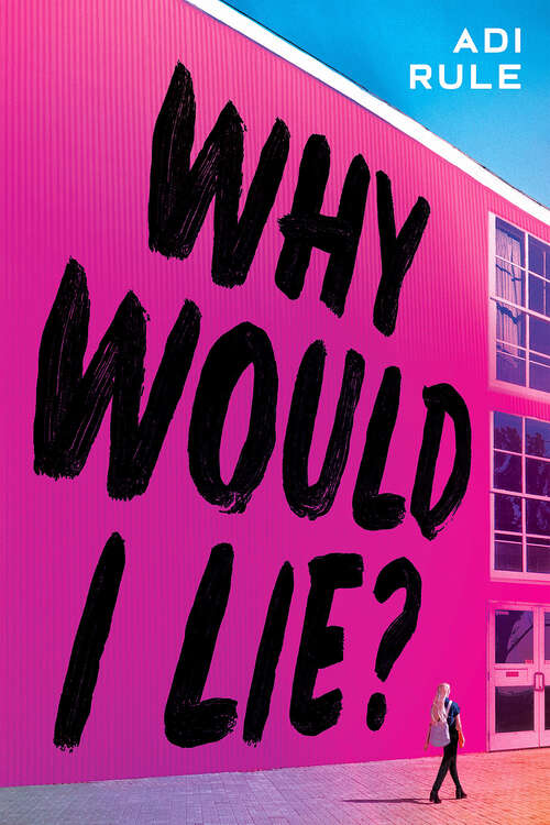 Book cover of Why Would I Lie?