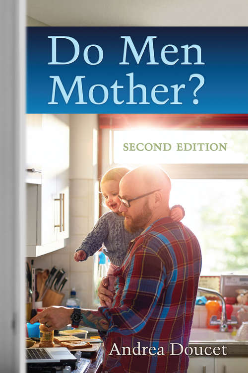 Book cover of Do Men Mother?: Second Edition