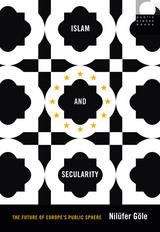 Book cover of Islam and Secularity: The Future of Europe's Public Sphere