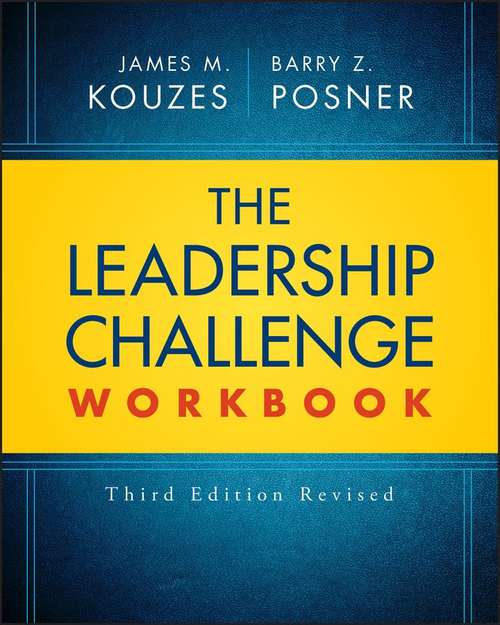 Book cover of The Leadership Challenge Workbook (Third Edition Revised) (J-B Leadership Challenge: Kouzes/Posner)
