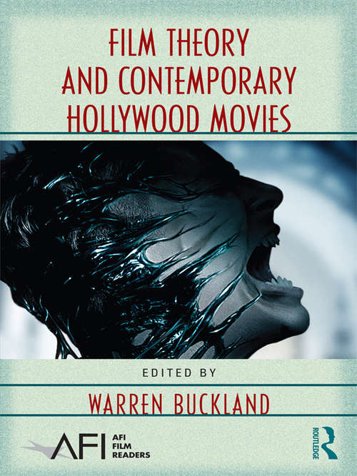 Book cover of Film Theory and Contemporary Hollywood Movies (AFI Film Readers)