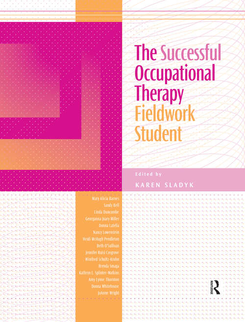 Book cover of The Successful Occupational Therapy Fieldwork Student
