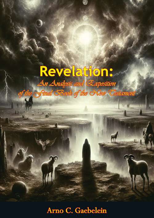 Book cover of Revelation: An Analysis And Exposition Of The Final Book Of The New Testament