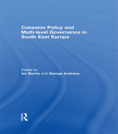 Book cover of Cohesion Policy and Multi-level Governance in South East Europe