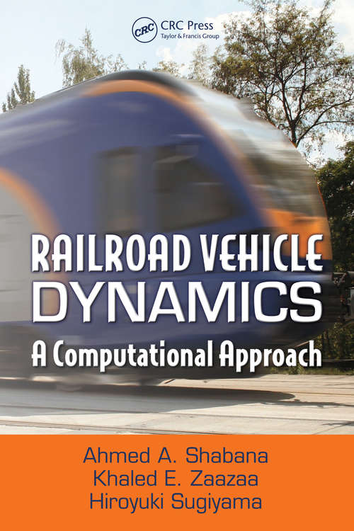 Book cover of Railroad Vehicle Dynamics: A Computational Approach