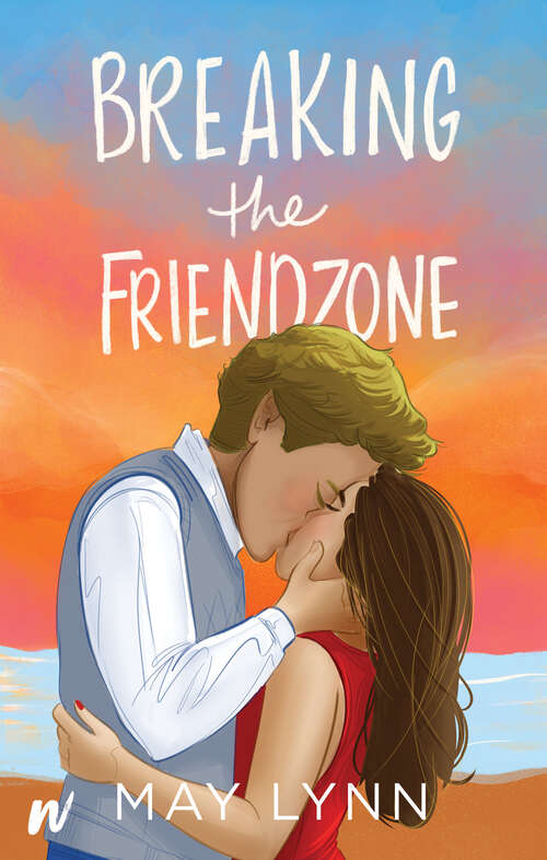 Book cover of Breaking the Friendzone