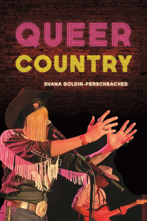 Book cover of Queer Country (Music in American Life)