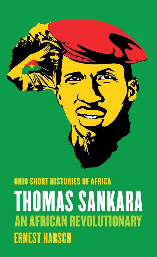 Book cover of Thomas Sankara: An African Revolutionary (Ohio Short Histories Of Africa)