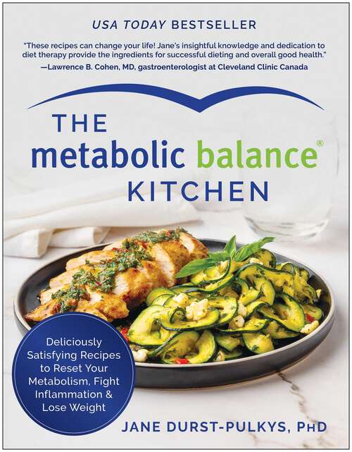 Book cover of The Metabolic Balance Kitchen: Deliciously Satisfying Recipes to Reset Your Metabolism, Fight Inflammation, and Lose Weight