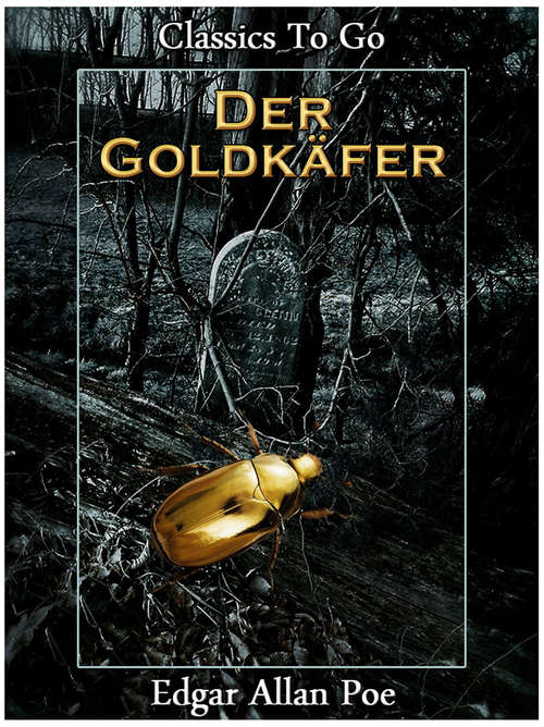 Book cover of Der Goldkäfer: Revised Edition Of Original Version (Classics To Go)