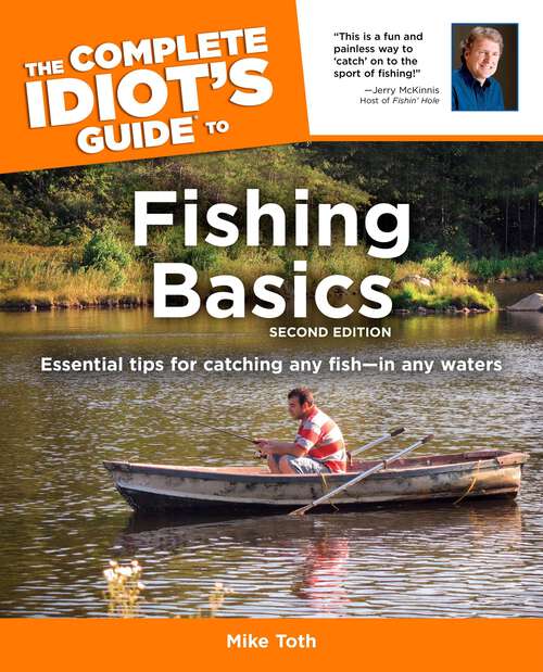 Book cover of The Complete Idiot's Guide to Fishing Basics, 2E