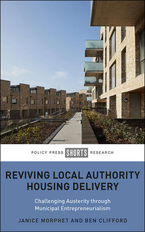 Book cover of Reviving Local Authority Housing Delivery: Challenging Austerity Through Municipal Entrepreneurialism