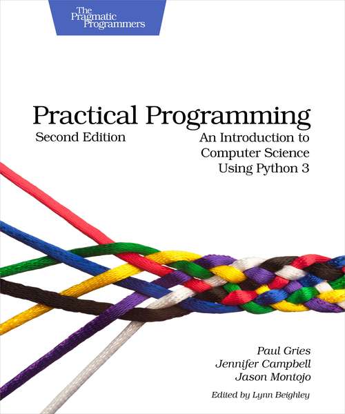 Book cover of Practical Programming: An Introduction to Computer Science Using Python 3