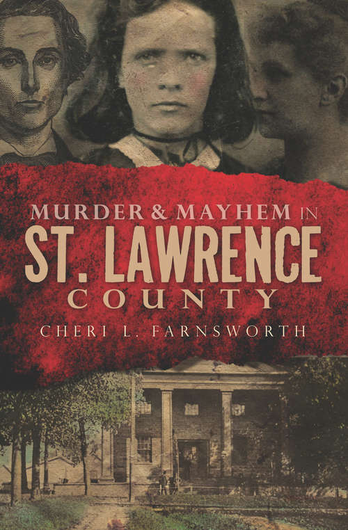 Book cover of Murder & Mayhem in St. Lawrence County (Murder And Mayhem Ser.)