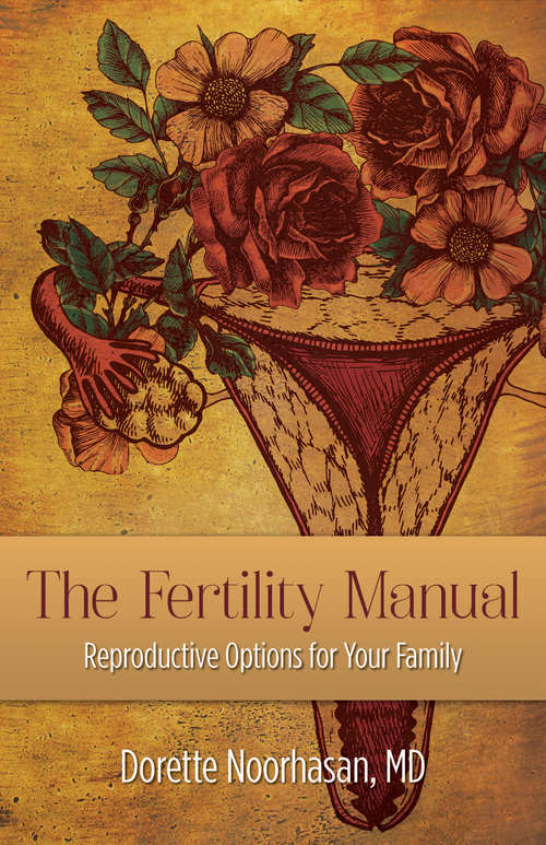 Book cover of The Fertility Manual: Reproductive Options for Your Family