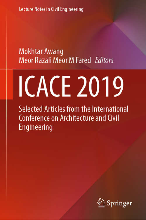 Book cover of ICACE 2019: Selected Articles from the International Conference on Architecture and Civil Engineering (1st ed. 2020) (Lecture Notes in Civil Engineering #59)