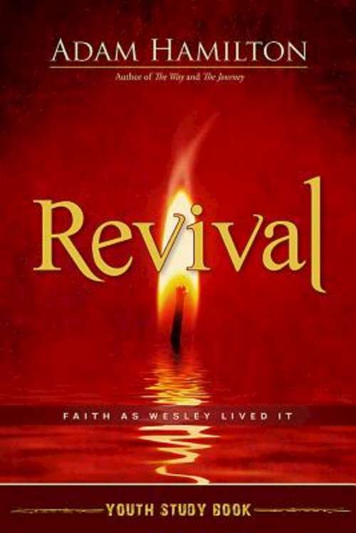 Book cover of Revival Youth Study Book: Faith as Wesley Lived It (Revival)