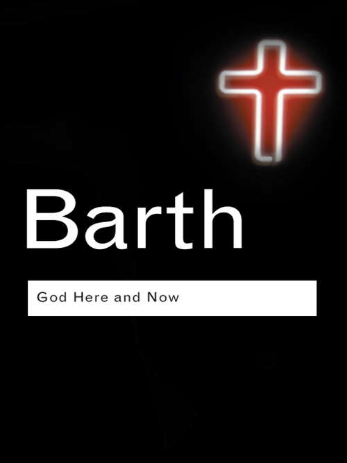 Book cover of God Here and Now (2) (Routledge Classics)