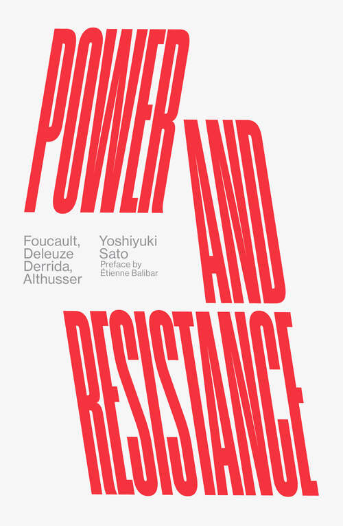 Book cover of Power and Resistance: Foucault, Deleuze, Derrida, Althusser