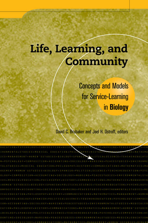 Book cover of Life, Learning, and Community: Concepts and Models for Service Learning in Biology