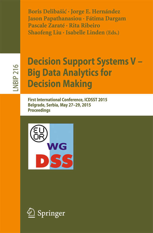 Book cover of Decision Support Systems V - Big Data Analytics for Decision Making