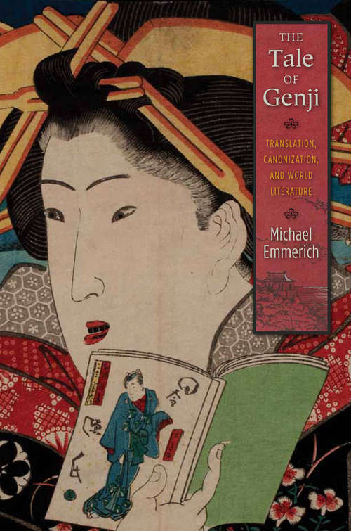 Book cover of The Tale of Genji: Translation, Canonization, and World Literature (Tuttle Classics)