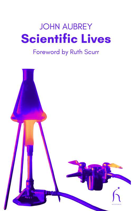 Book cover of Scientific Lives (Hesperus Classics)