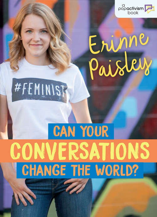 Book cover of Can Your Conversations Change the World? (PopActivism #3)