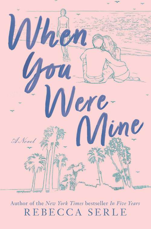 Book cover of When You Were Mine: The Novel That Inspired the Movie Rosaline