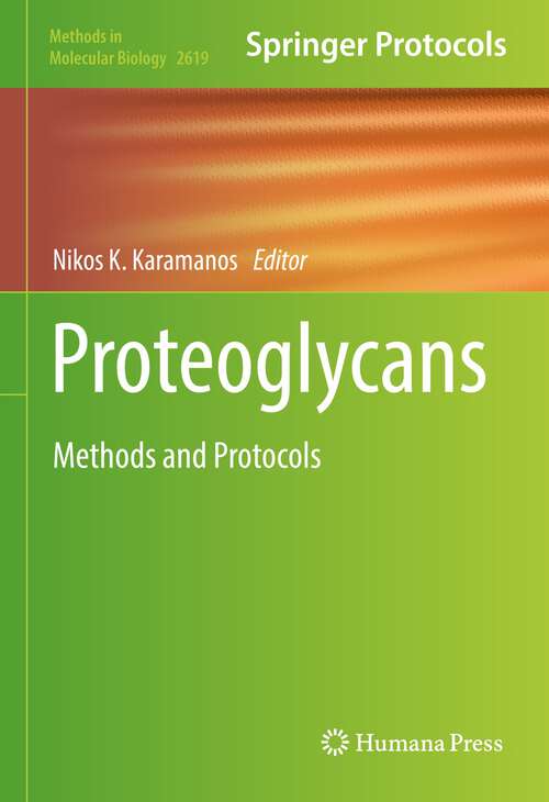 Book cover of Proteoglycans: Methods and Protocols (1st ed. 2023) (Methods in Molecular Biology #2619)