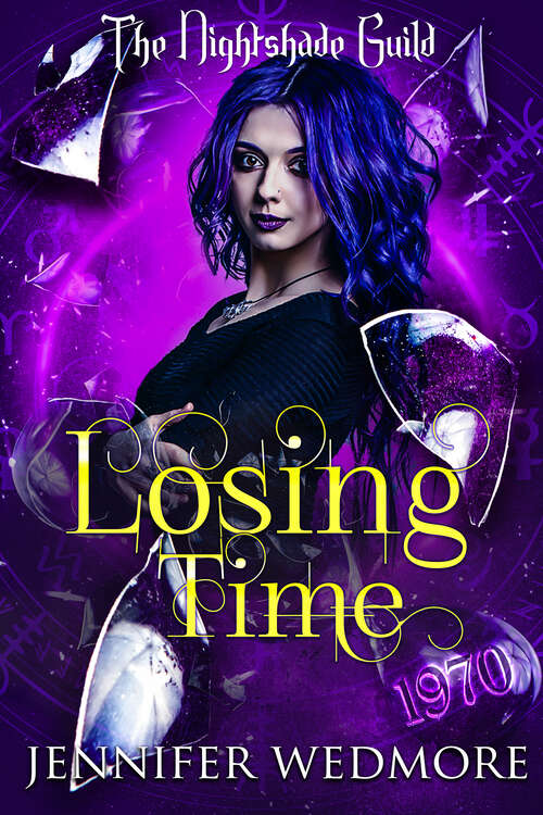 Book cover of Losing Time (Year 3 - The Nightshade Guild: Broken Time #6)
