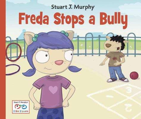 Book cover of Freda Stops A Bully (I See I Learn #11)