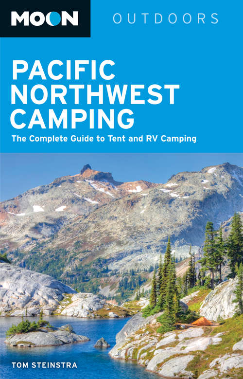 Book cover of Moon Pacific Northwest Camping