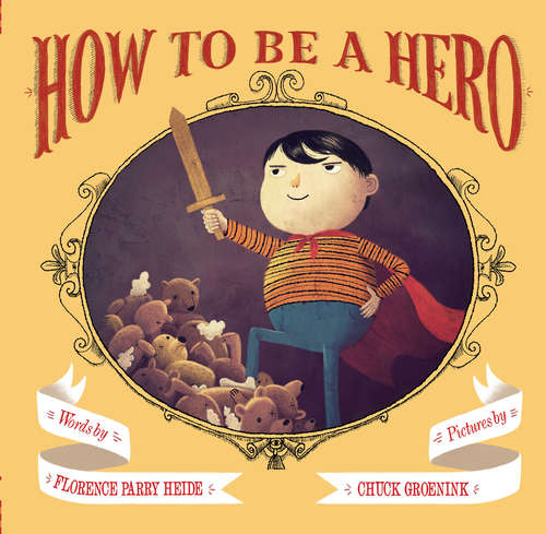 Book cover of How to Be a Hero