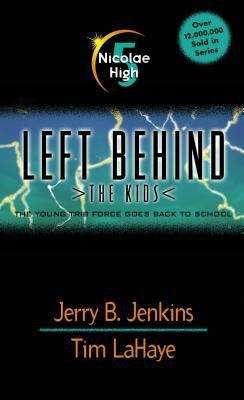 Book cover of Nicolae High (Left Behind: The Kids #5)