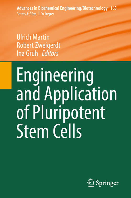 Book cover of Engineering and Application of Pluripotent Stem Cells (1st ed. 2018) (Advances in Biochemical Engineering/Biotechnology #163)