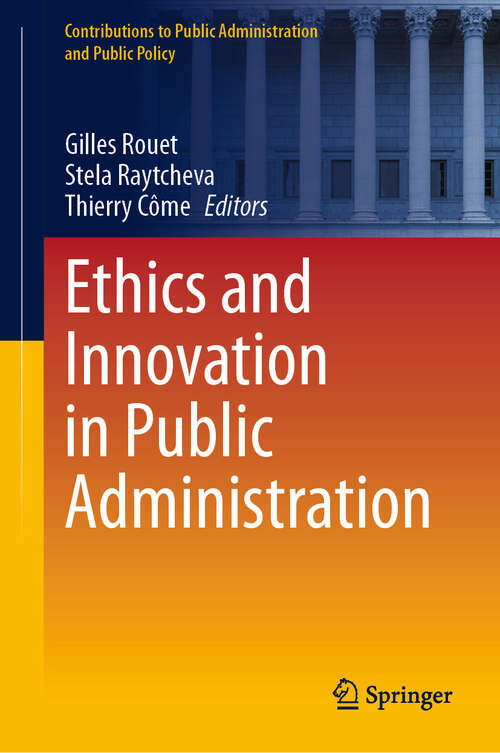 Book cover of Ethics and Innovation in Public Administration (2024) (Contributions to Public Administration and Public Policy)