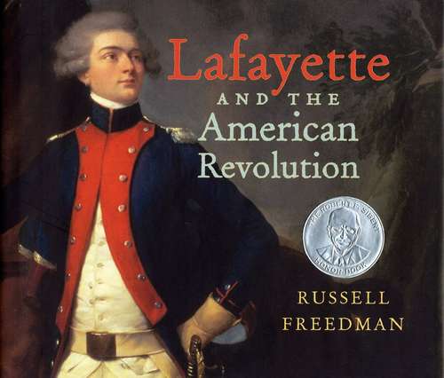 Book cover of Lafayette and the American Revolution