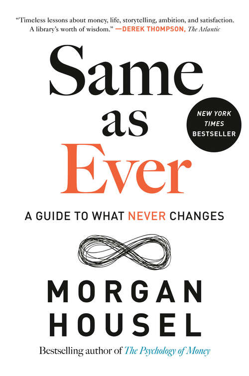 Book cover of Same as Ever: A Guide to What Never Changes
