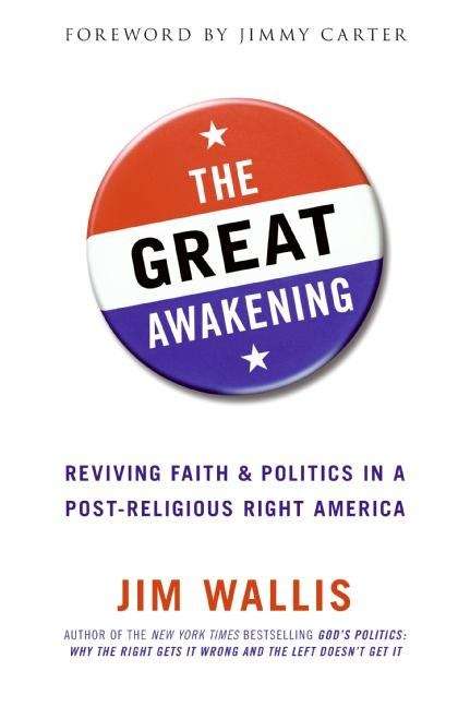 Book cover of The Great Awakening: Reviving Faith and Politics in a Post-Religious Right America