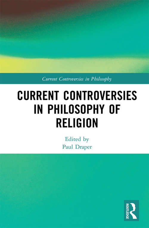 Book cover of Current Controversies in Philosophy of Religion (Current Controversies in Philosophy)