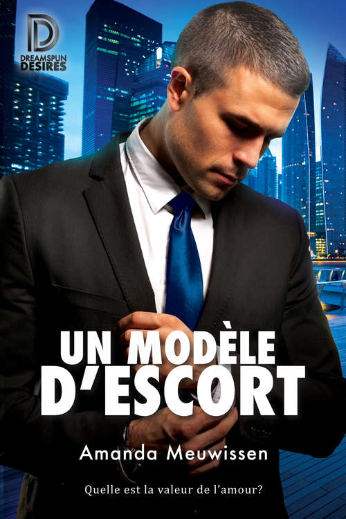 Book cover of Un modèle d'escort (Dreamspun Desires (Français) #77)