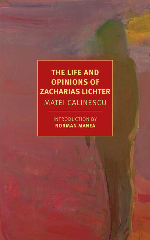 Book cover of The Life and Opinions of Zacharias Lichter